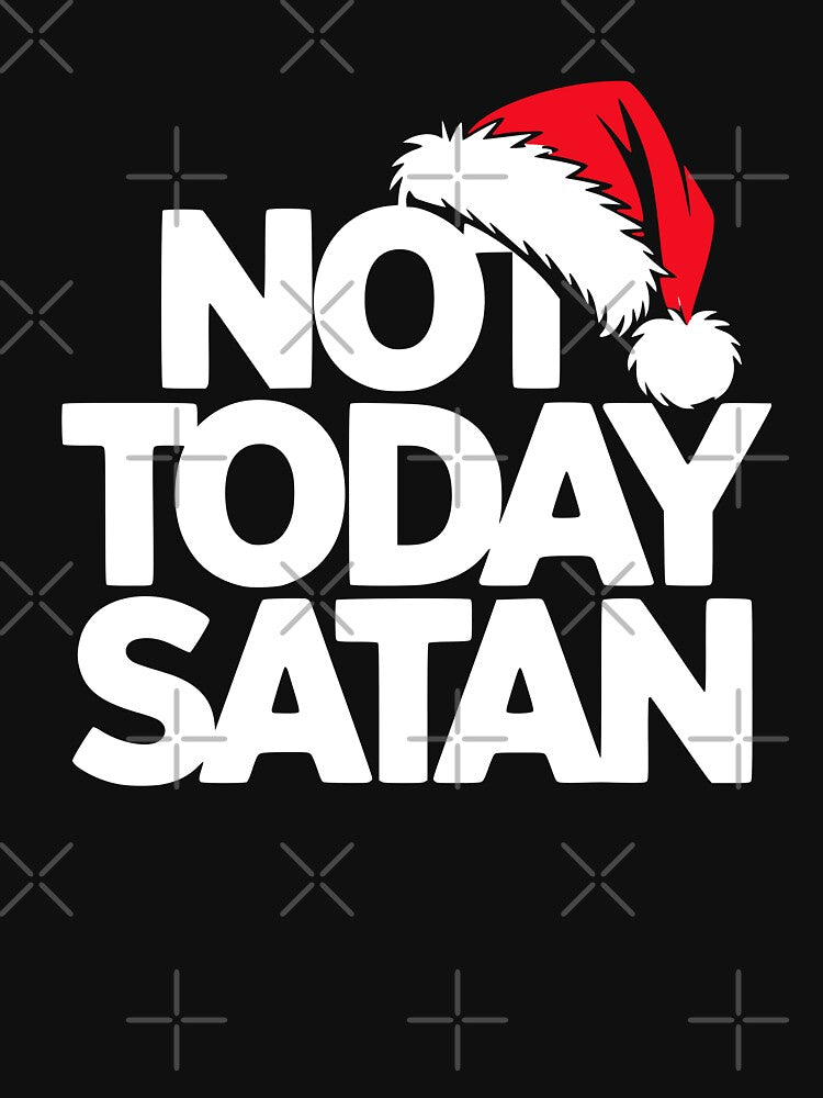 Not Today Satan Christmas Design | Sarcastic Introvert Holiday Humor by The People’s Punchline