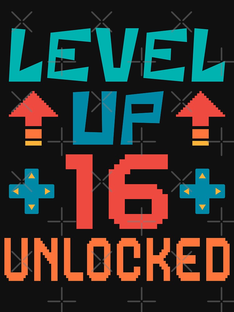Level Up, 16 Unlocked. Retro by ACC