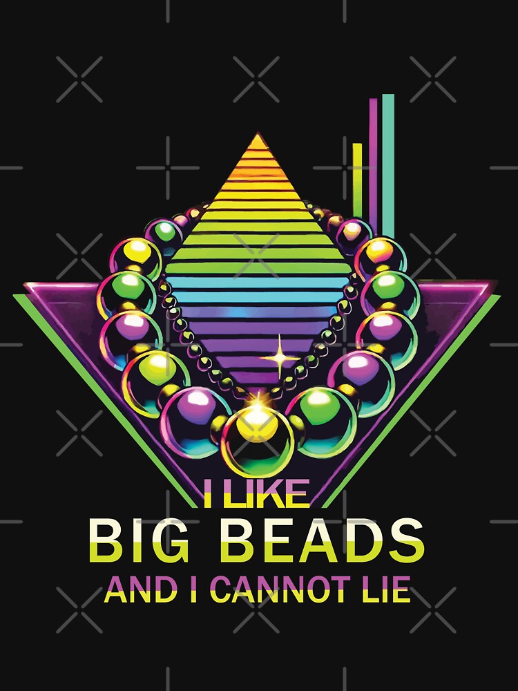 Mardi Gras I Like Big Beads Vibes by LuminOrb