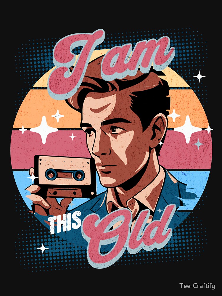 Cassette tape vintage - I am this old | Vintage Style by Tee-Craftify