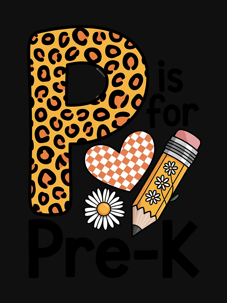 P is for Pre K Teacher Leopard First Day of School by VENOM0RIOT