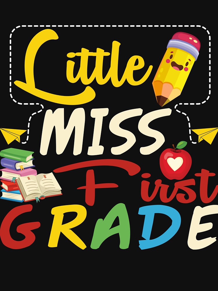 Kids Little Miss First Grade Shirt Back To School 1st Grader by moonligh1996