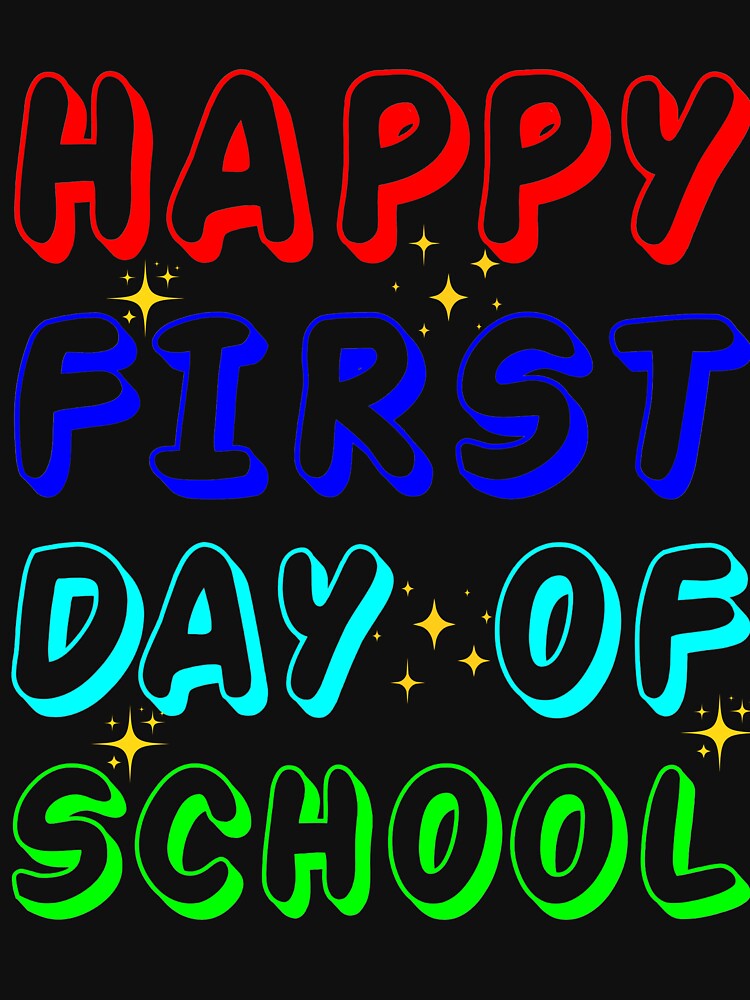 Back To School Happy First Day Of School For Teachers T-Shirt by Mustaph-Shop