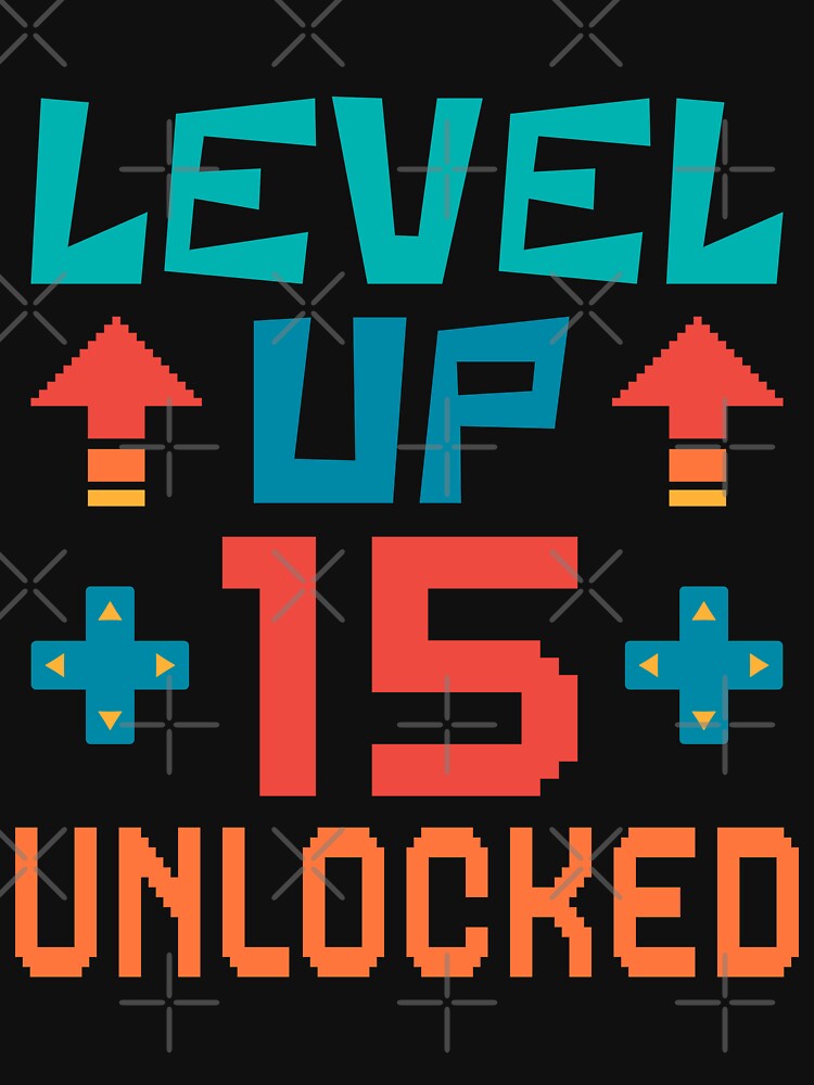 Level Up, 15 Unlocked. Retro by ACC