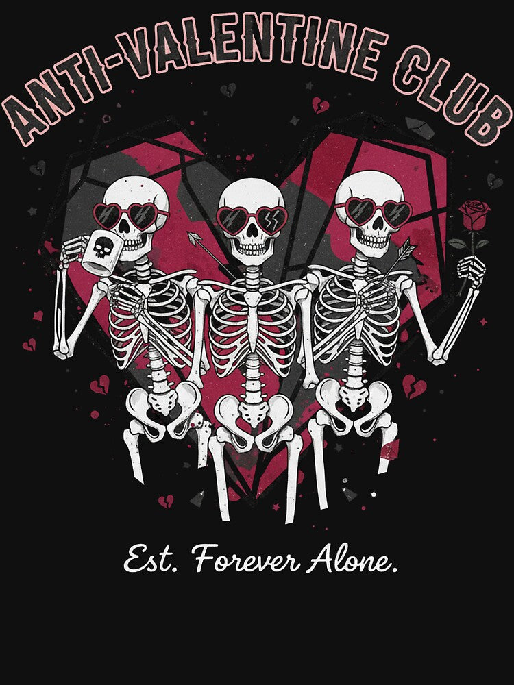Skeleton Club Anti Valentine -Forever alone by IrinaVeradeLeal