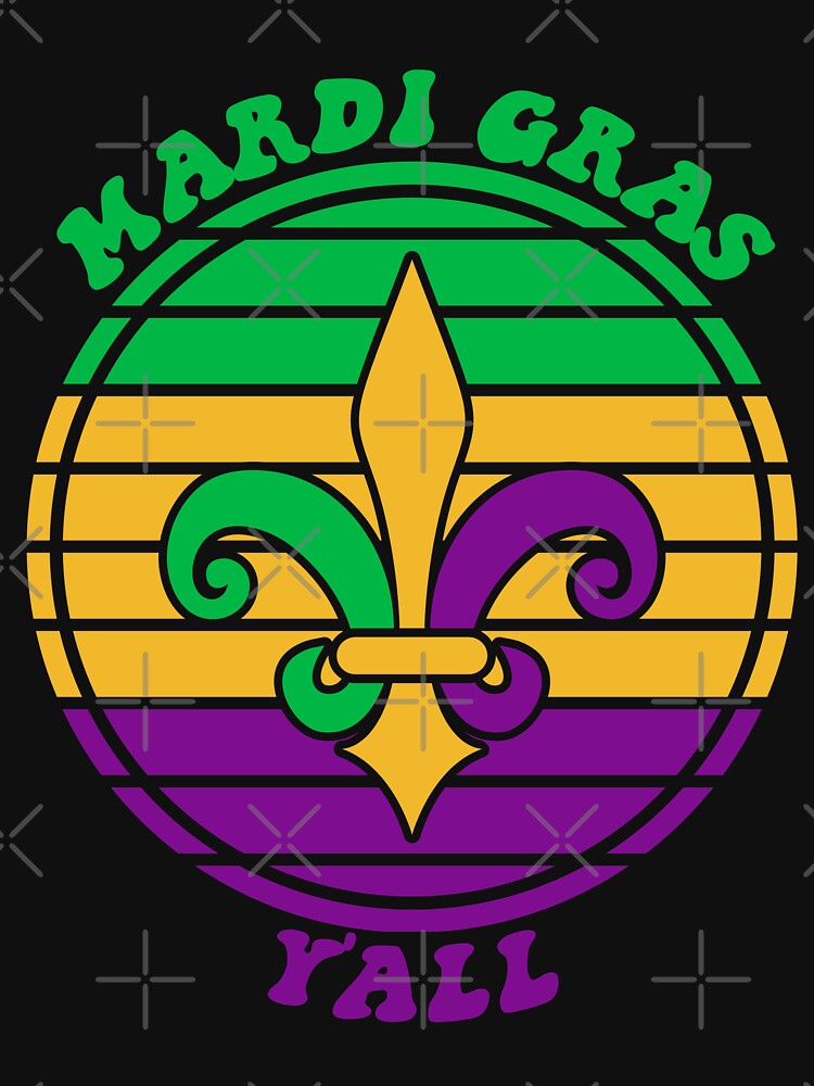 Mardi Gras Yall Fleur De Lis Funny Party Costume by TKsTees