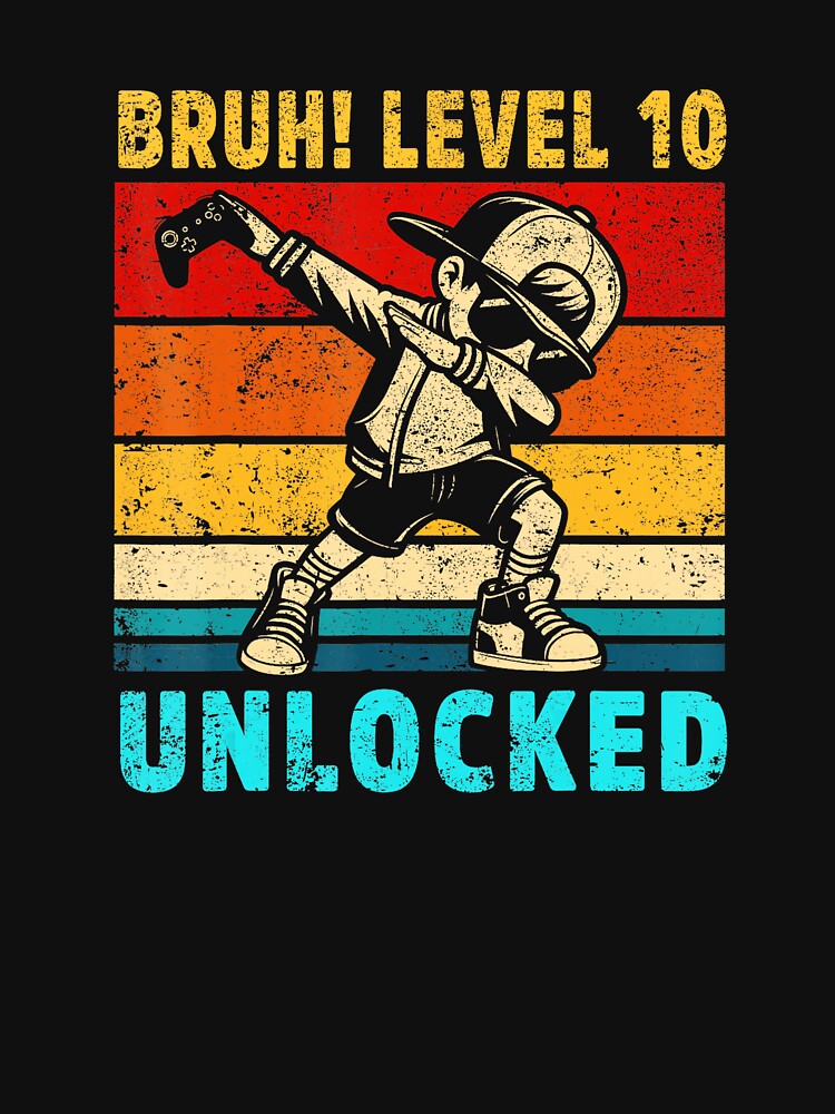 Bruh Level 10 Unlocked Funny Gamer Birthday Vintage Style by FGTV2021