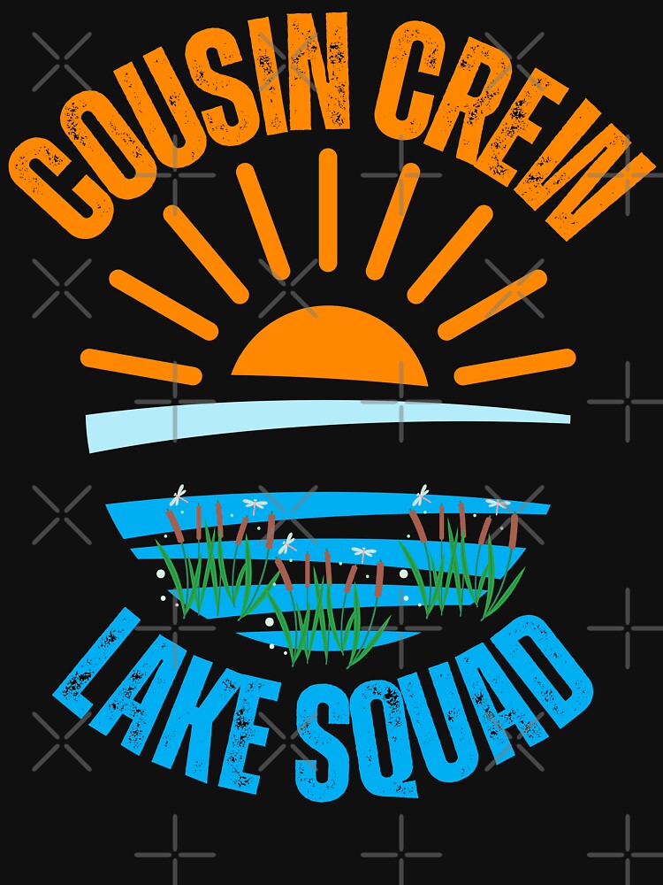 Cousin crew lake squad ,summer 2025 by erozzz