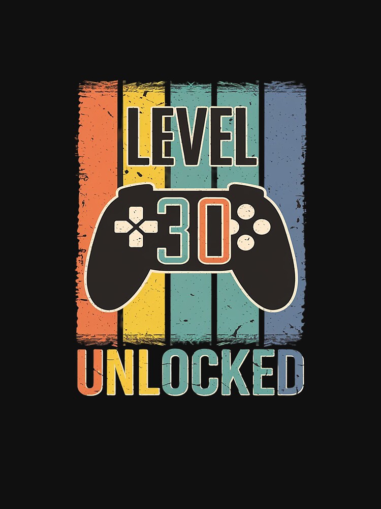 Level 30 Unlocked Gamer 30th Birthday by MarkLeedsArt