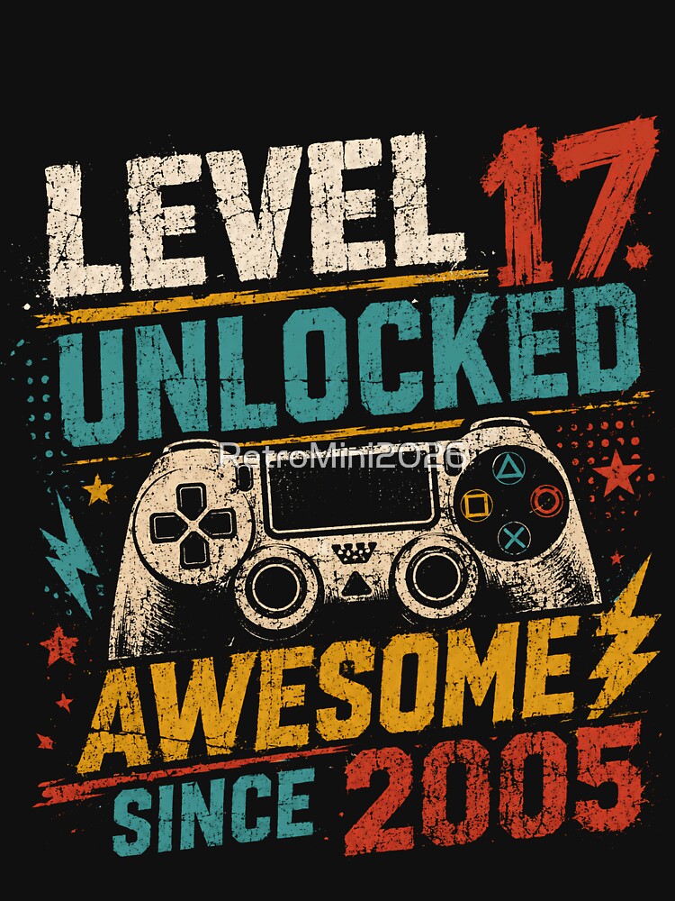 Level 17 Unlocked Awesome Since 2005 Gamer Birthday Teenager Born 2005 by RetroMini2026