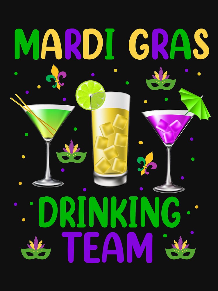Mardi Gras Party Drinking Team Carnival Parade Drinker by LeighannIs