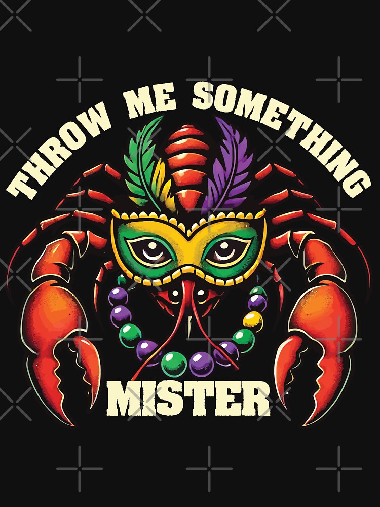 Mardi Gras Throw Me Something Mister by LuminOrb