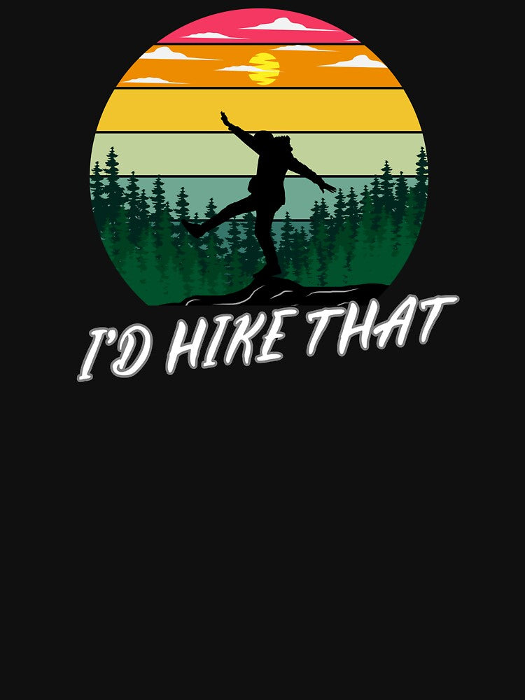 i'd hike that hiking gifts for hiking lovers by FelkMariShop