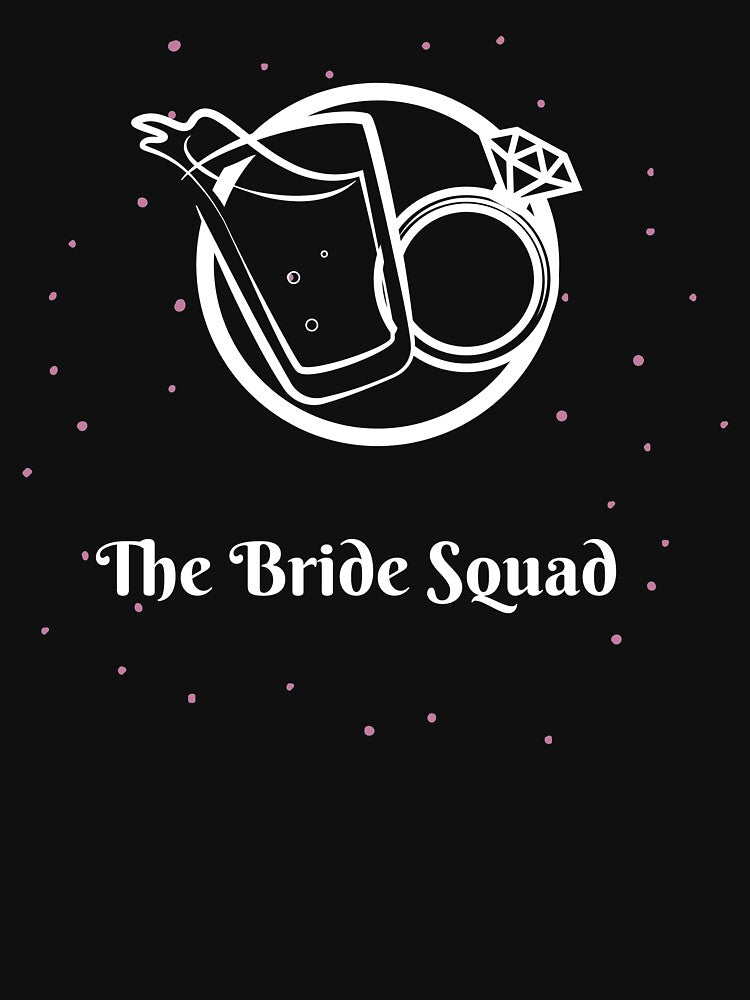 The Bride Squad Design by StormyMuse