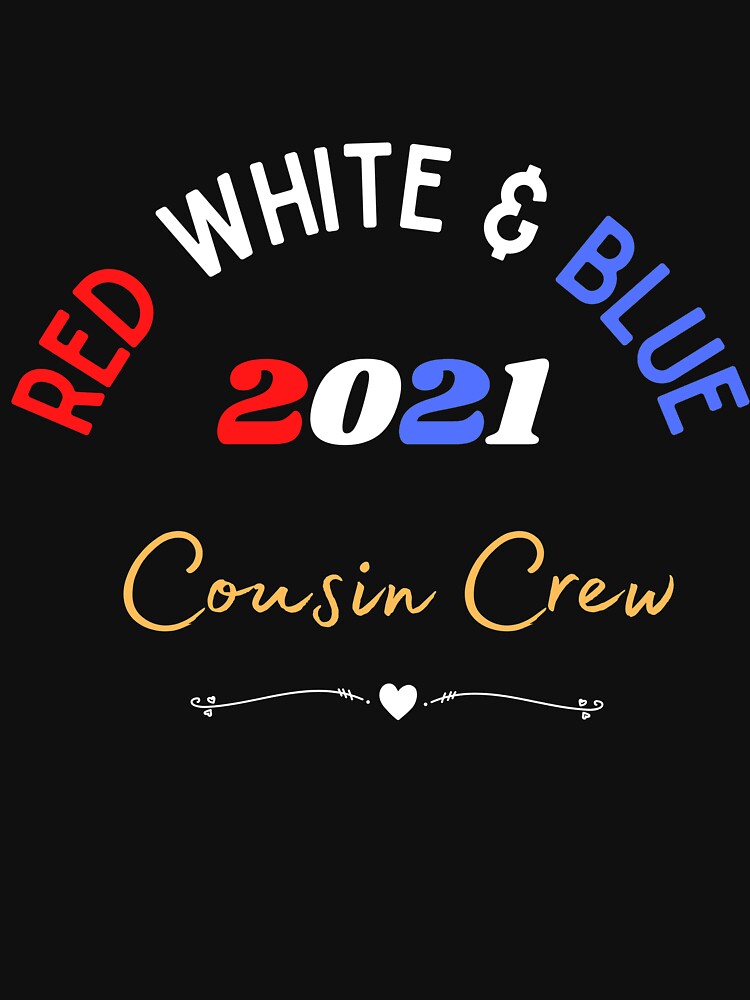 RED WHITE & BLUE Cousin Crew Cute 4th of july Gifts Holidays by sichaz