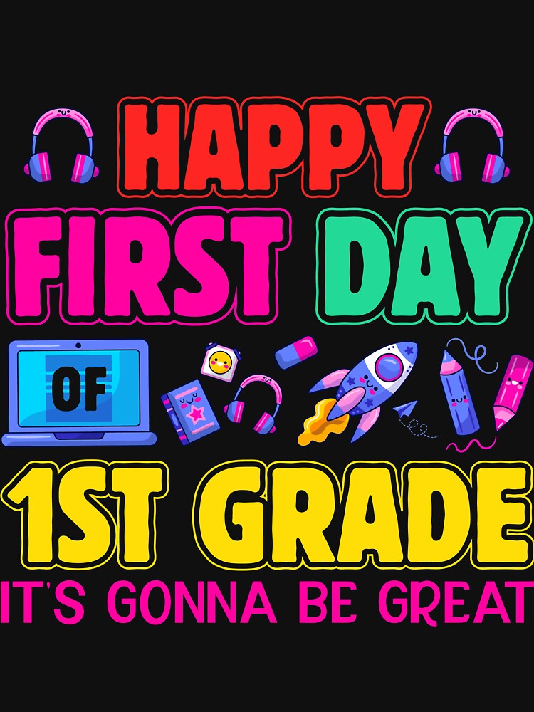 Happy First Day Of First Grade Teacher Back to School 1st Grade by TrenddyArts