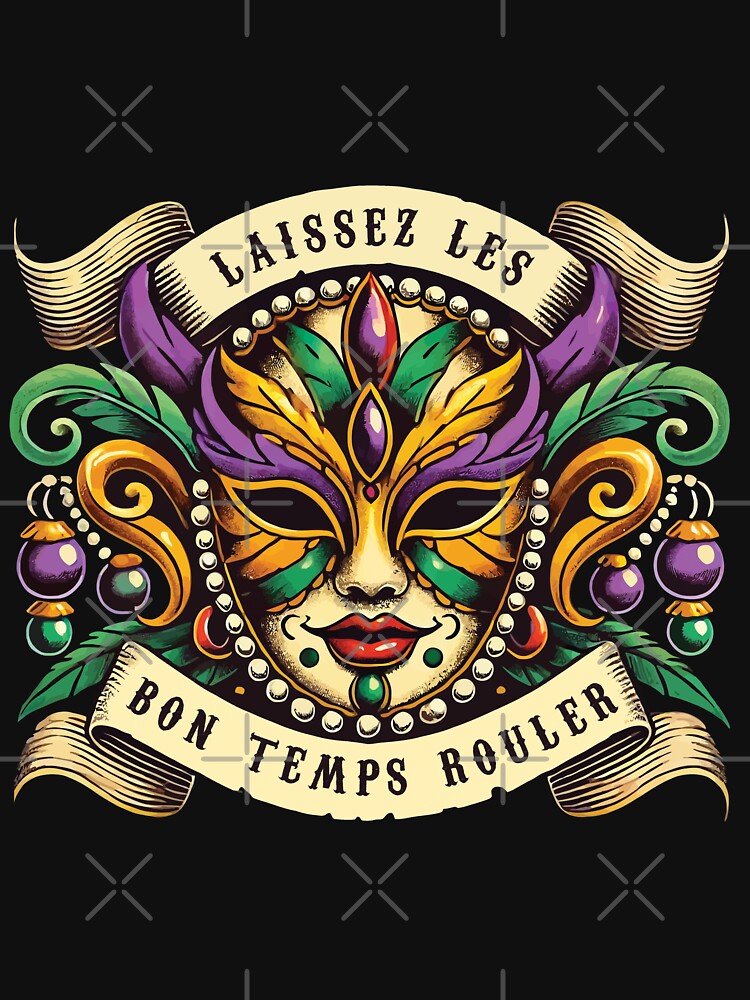 Mardi Gras Laissez Les Bon Temps Rouler by LuminOrb