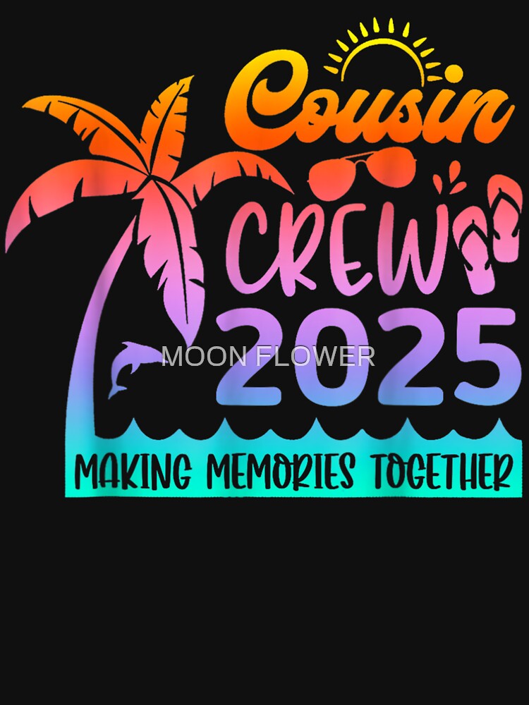 Cousin crew 2025 Summer Vacation Beach Family Trips Matching by MOONE FLOWER