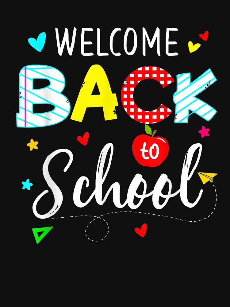 Welcome Back To School First Day Of School Colorful T-Shirt by Bobby-Bancel