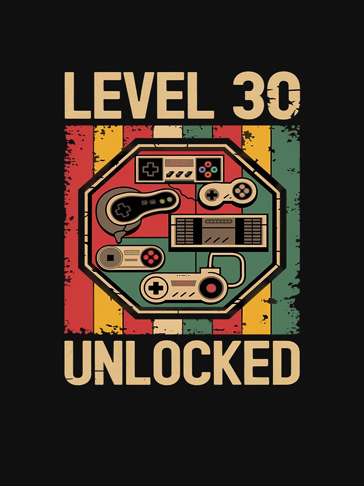 Level 30 Unlocked Video Gamer 30th Birthday1 by MarkLeedsArt