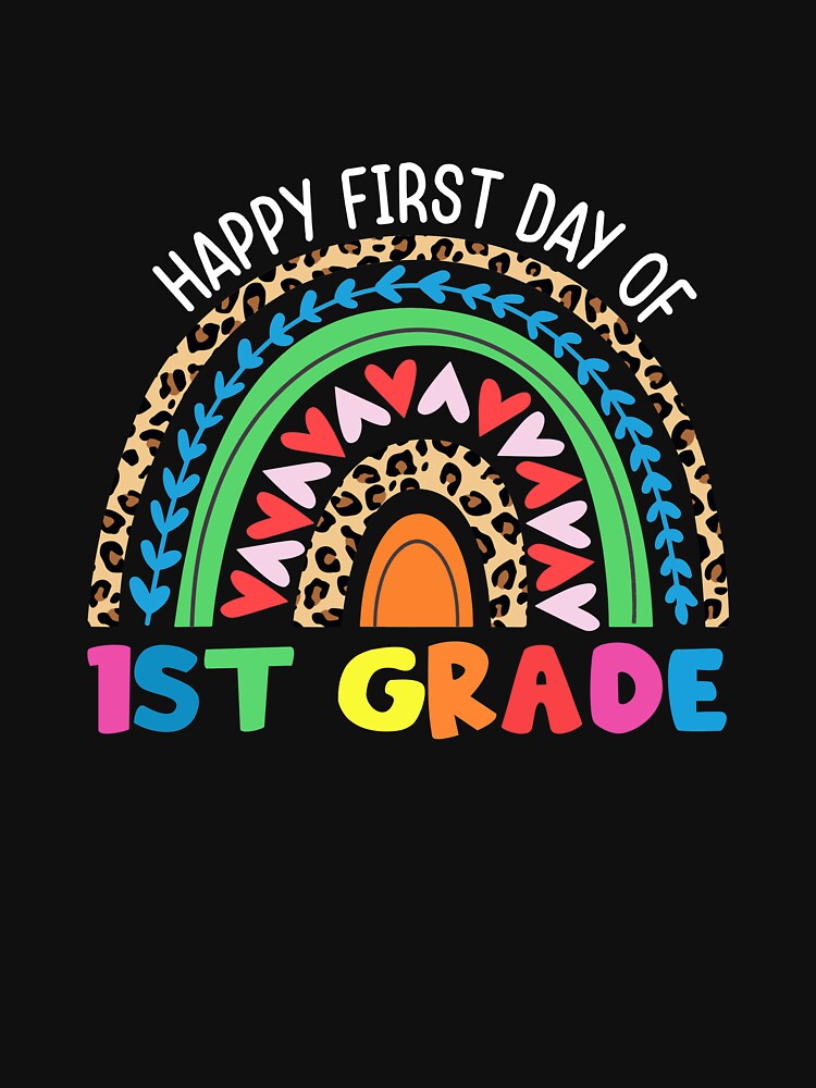 Happy First Day Of 1st Grade Rainbow Leopard Teacher Kids by LoweryIshaan