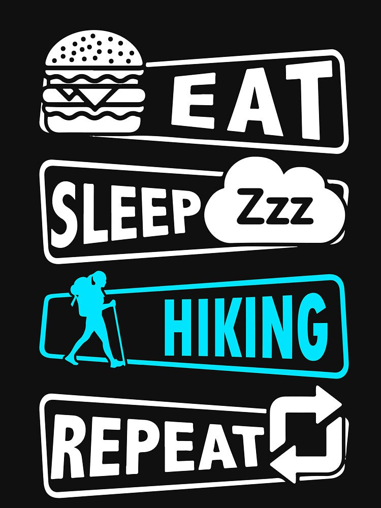 Eat sleep Hiking repeat blue by HauckClothing