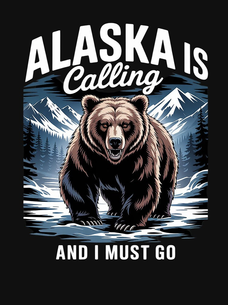 Alaska Is Calling And I Must Go, Alaskan Bear and Nature by HuValverdeArt