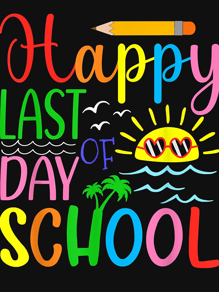 Happy Last Day of School Teacher Student Graduation (2) by AdrienDierckx