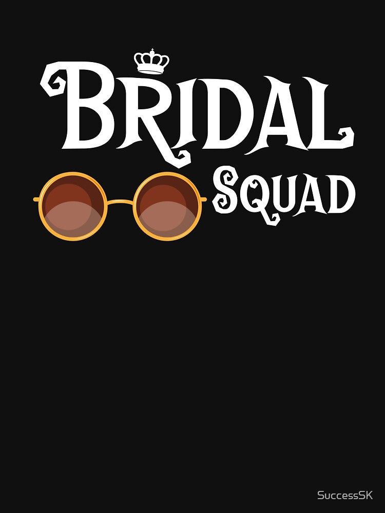 Bridal Squad Sunglasses Wedding Bachelor Party, Apparel Novelty Idea by SuccessSK
