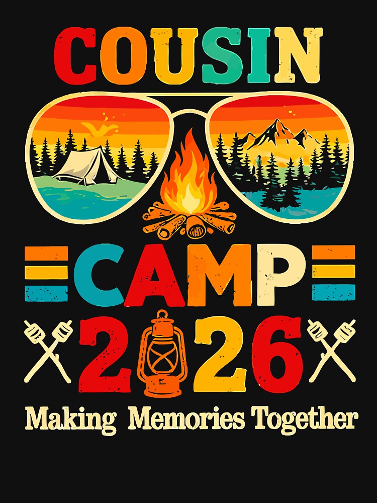 Cousin Camp 2026 Making Memories Together - Retro Sunglasses Camping Art by BendyBeasts