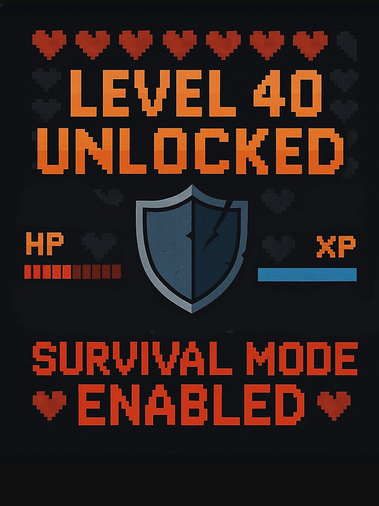 40th birthday – Survival Mode ON by PictorGraf