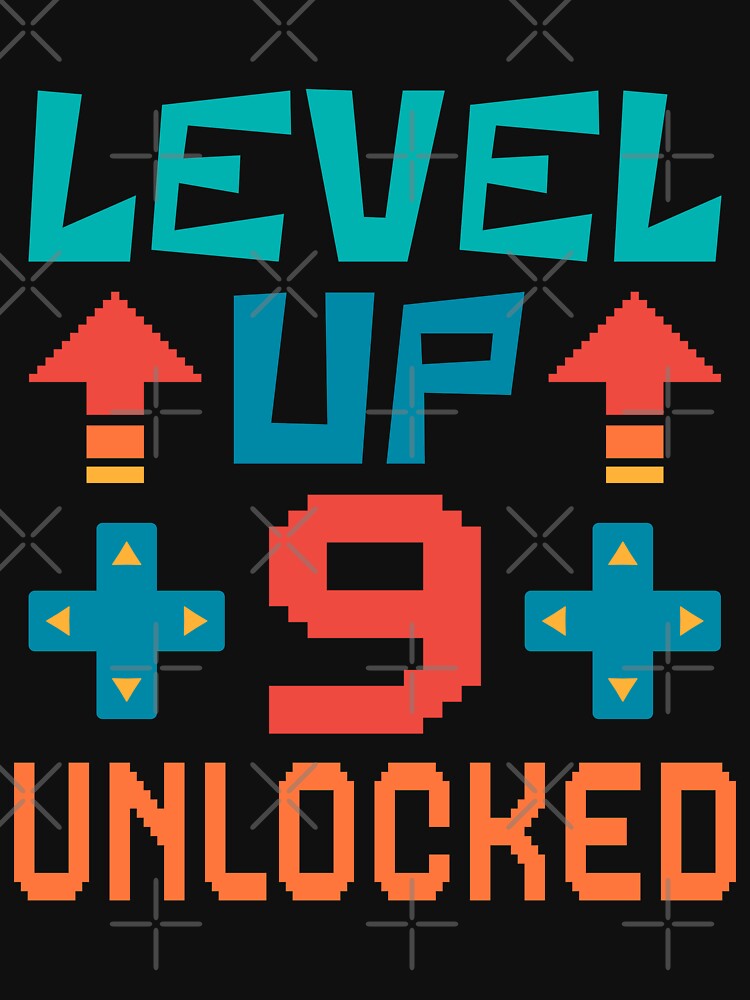 Level Up, 9 Unlocked. Retro by ACC