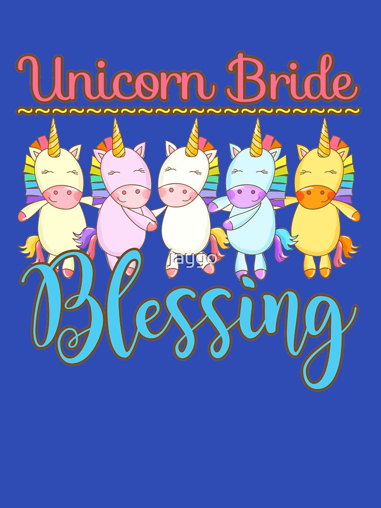 Unicorn Bride Blessing Bachelorette Party by jaygo