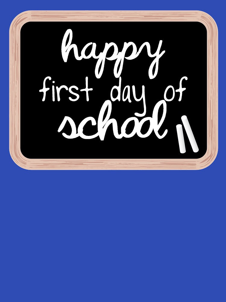 Happy First Day of School Chalkboard by vakariandesigns