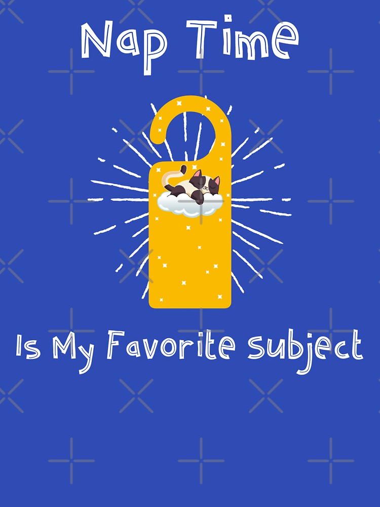 Nap Time Is My Favorite Subject T-Shirt | Funny Teacher & Preschool Humor Tee by RandisTees