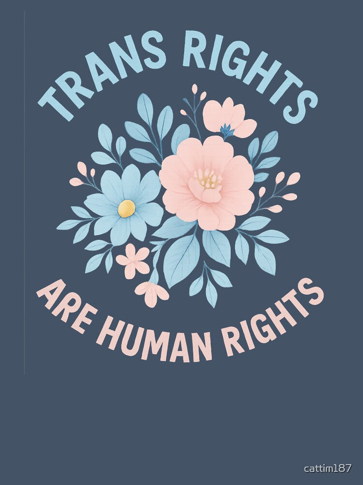 Trans Rights Are Human Rights – Pastel Floral LGBTQIA+ Pride by catthemedic