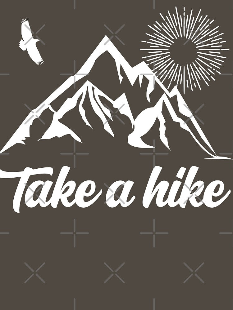 Take a Hike Explore Outdoors Mountains Nature Funny Hiker Hiking by Itaya Art