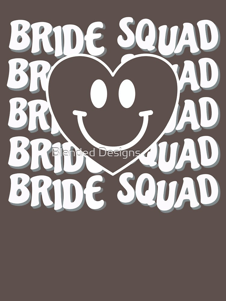 Bride Squad by Blended Designs ⭐⭐⭐⭐⭐