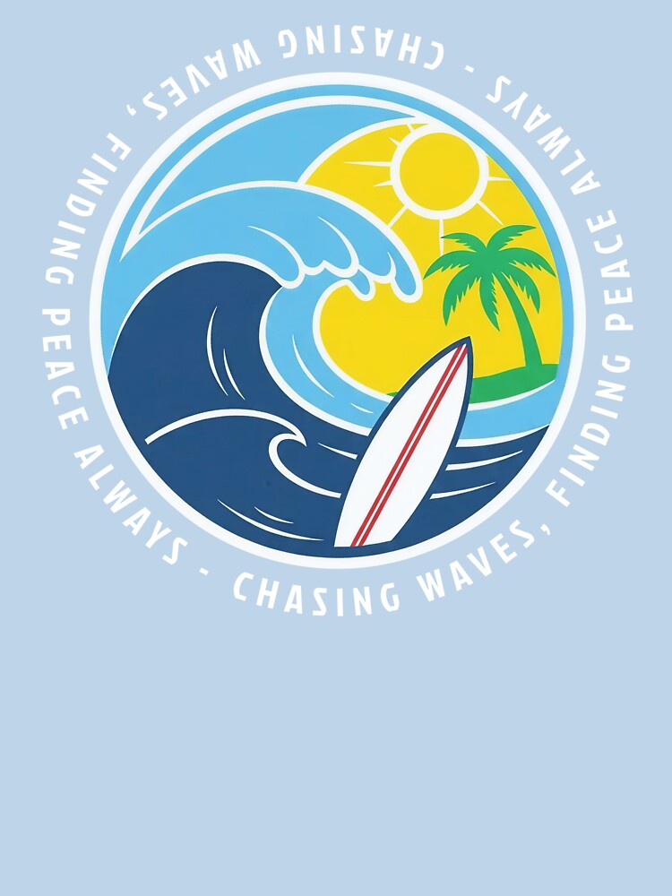 Surf life - Always Chasing Waves Finding Peace Surfing Vibe by KiwiRider