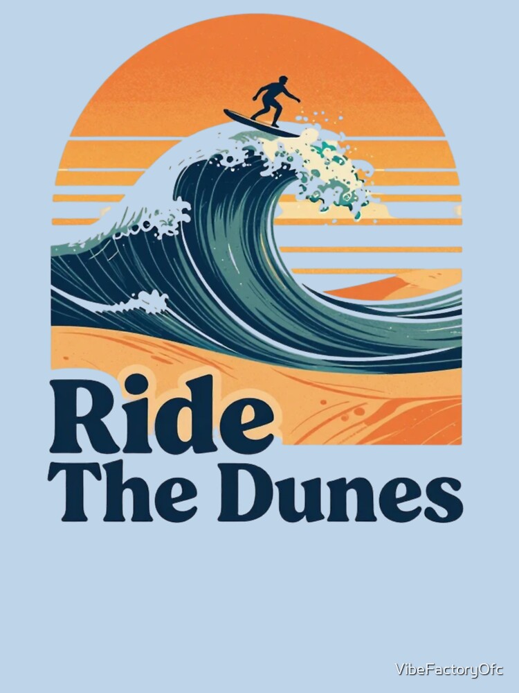 Ride The Dunes Retro Surf Desert Aesthetic by VibeFactoryOfc