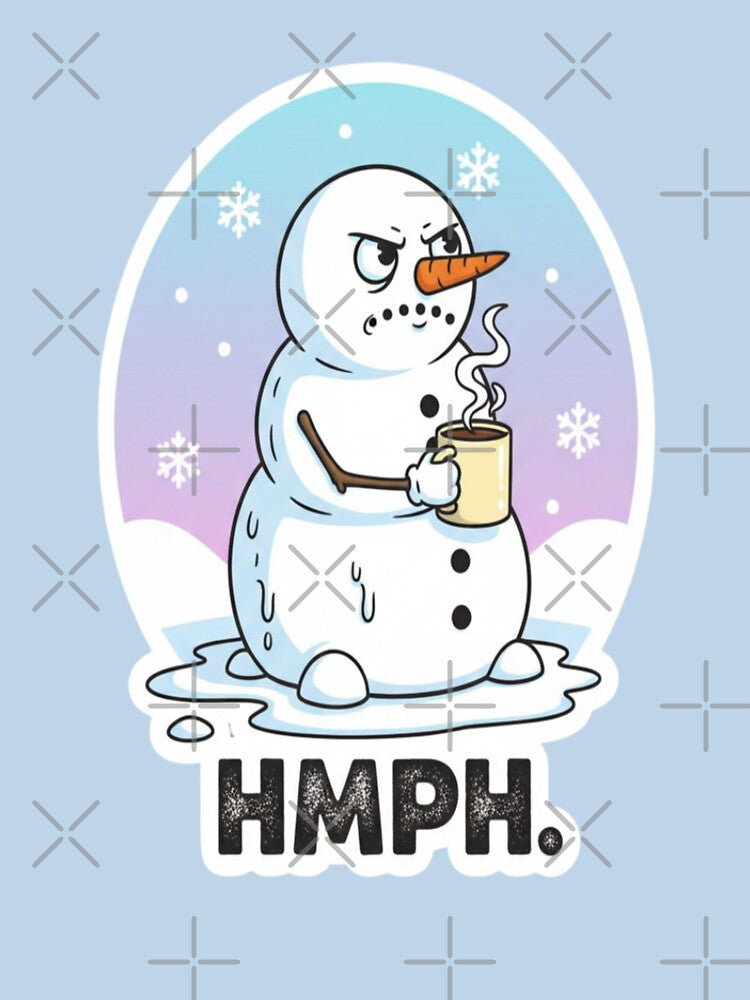 Grumpy Snowman Holiday Mood ‘HMPH by PrintBreeze