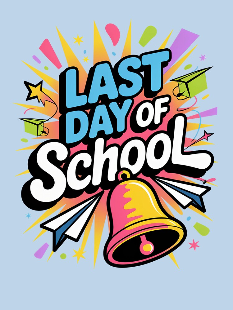 Last Day of School Celebration Burst by Lopez-Design