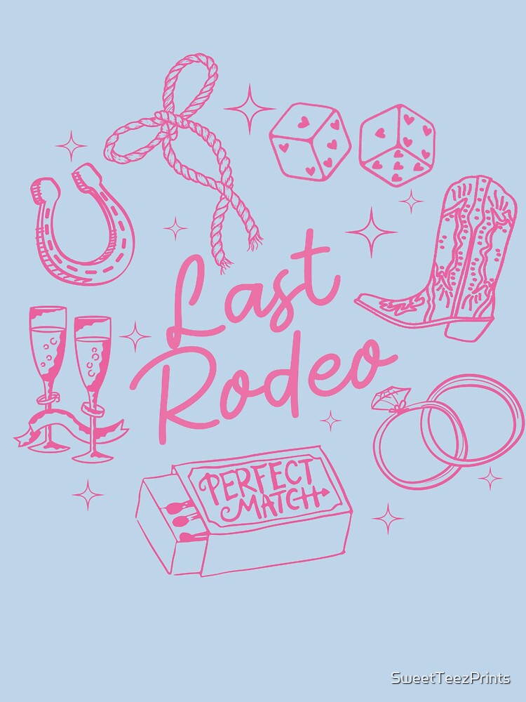 Last Rodeo” Bachelorette Graphic| Western Bride Squad Print | Cowgirl Bridal Design by SweetTeezPrints