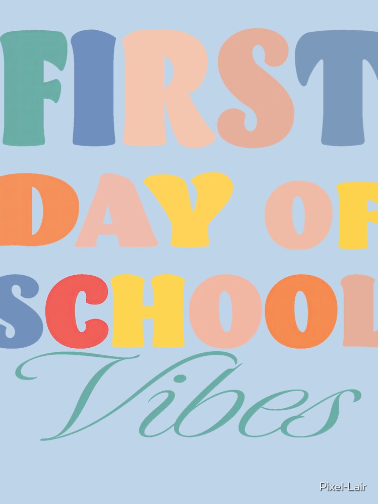First Day of School Vibes by Pixel-Lair