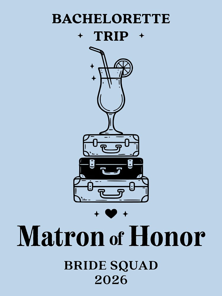 Matron of Honor Bachelorette Trip 2026 by MMWear