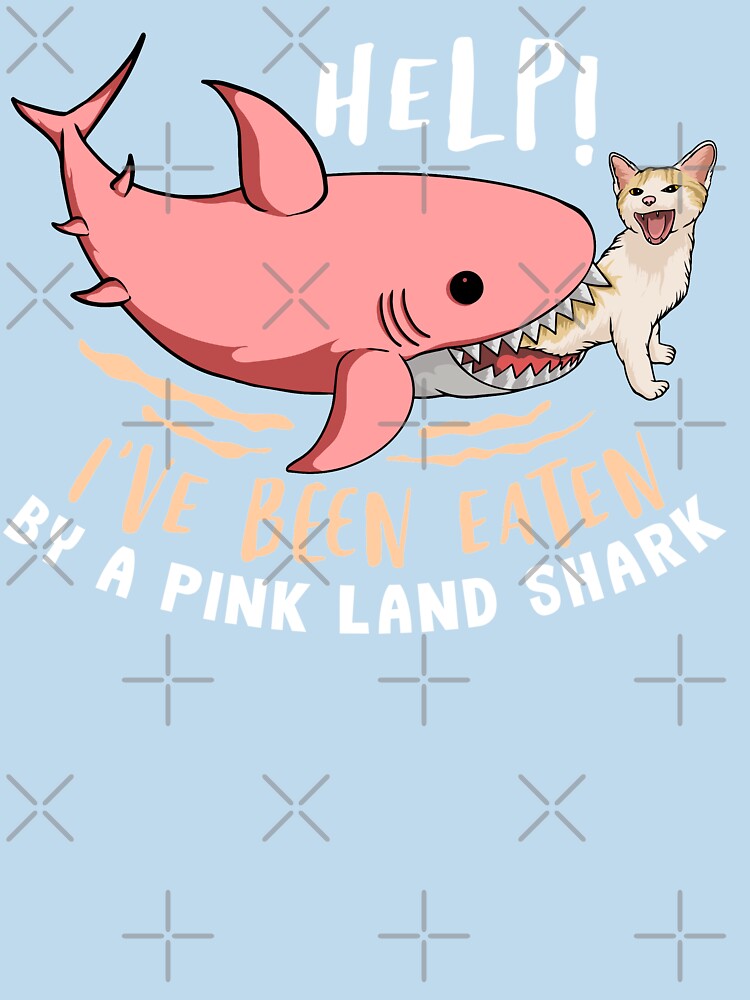 HELP! I've Been Eaten By A Pink Land Shark by Nuqta