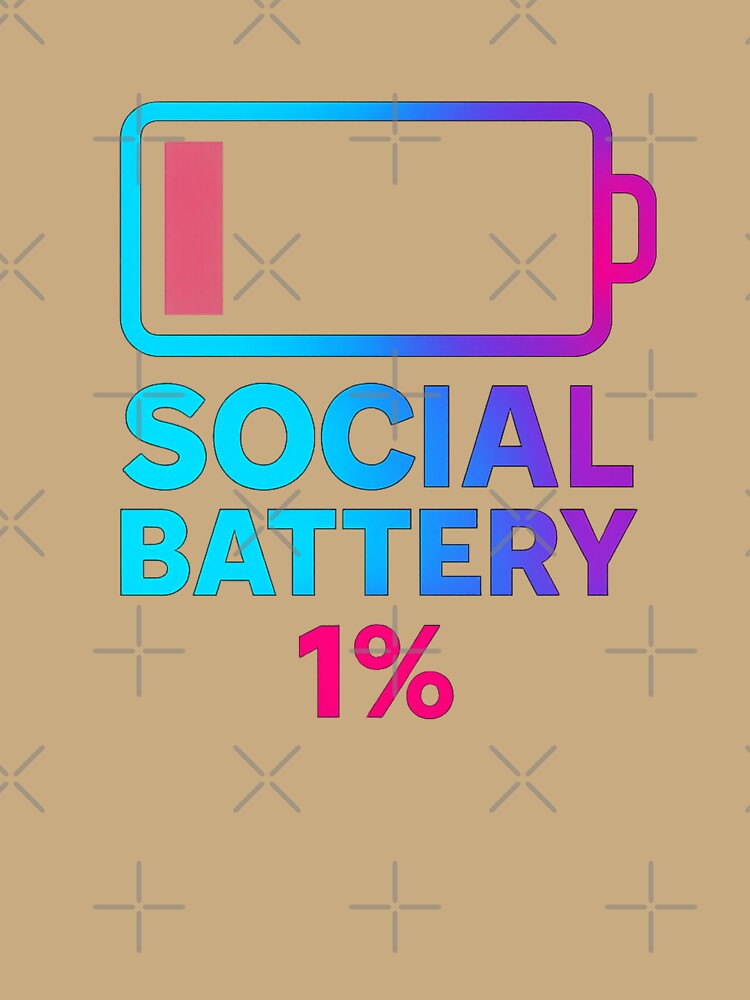 Social Battery 1% – Funny Introvert Quote Design by RouniBoutique