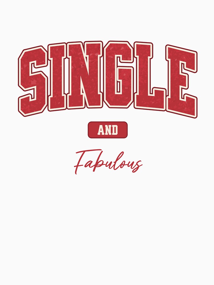 Valentines Day – Single And Fabulous Bold Typography design by s.waniel1