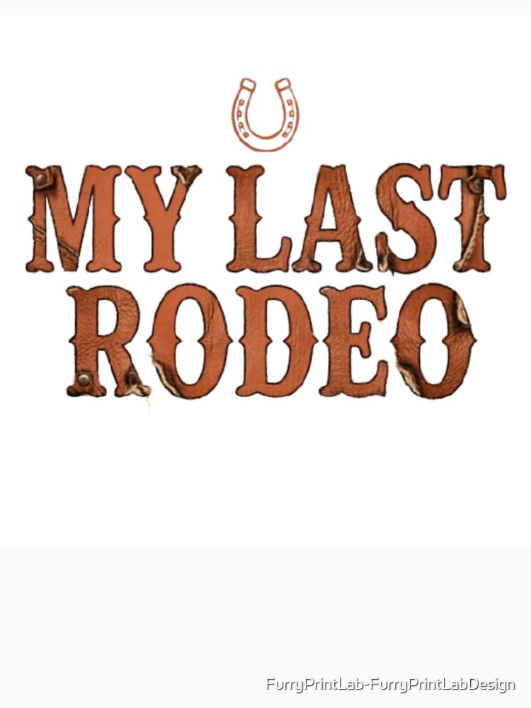 My Last Rodeo Bachelorette Party Shirt | Western Bride Tee | Nashville Bachelorette by FurryPrintLab-FurryPrintLabDesign