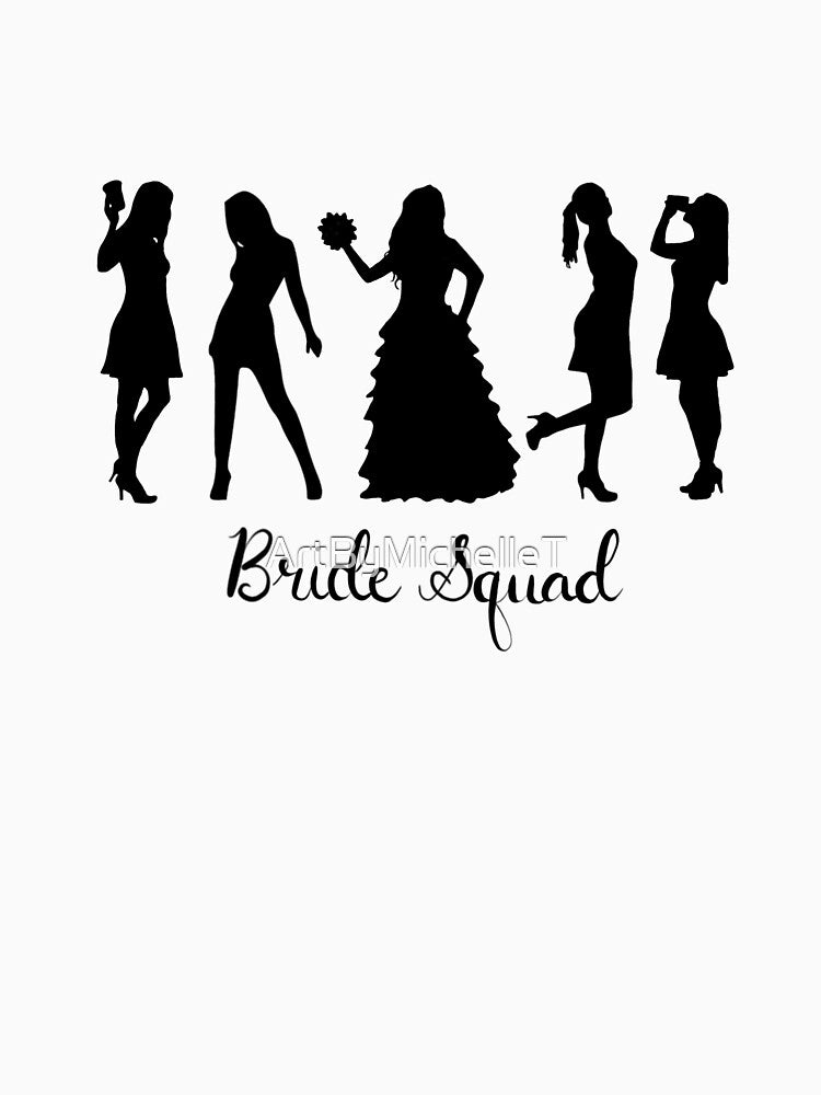 Bride Squad Design by ArtByMichelleT
